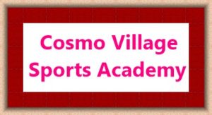Cosmo Village Sports Academy