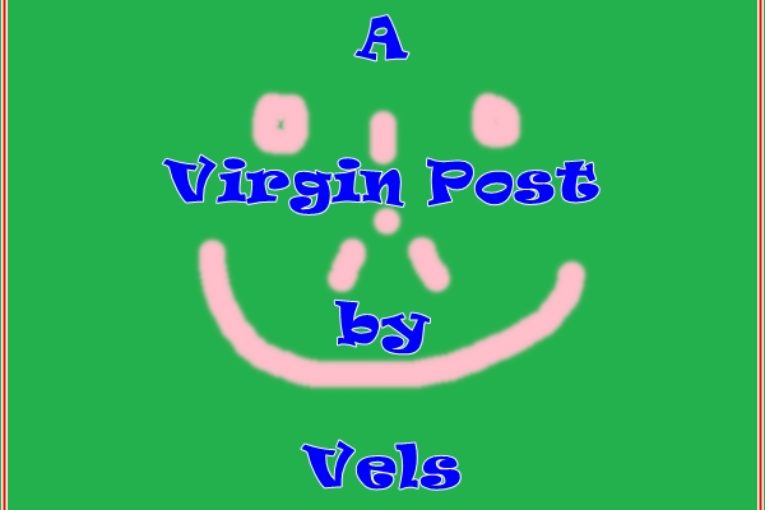 A Virgin Post by Vels