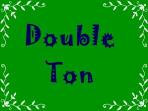 Double Ton