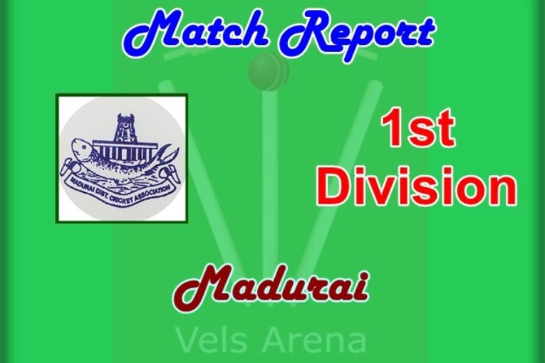 Madurai 1st Division Match Report
