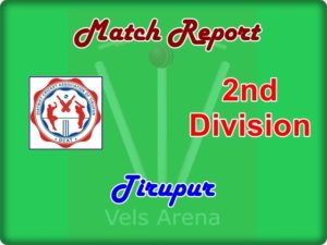 Tirupur 2nd Division Match Report